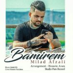 Milad Afzali Bamirem